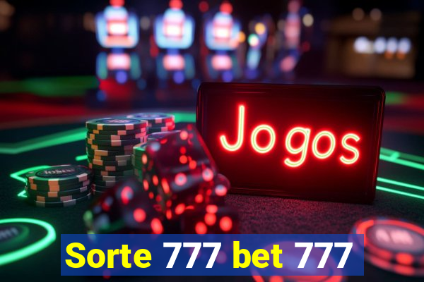 Sorte 777 bet 777